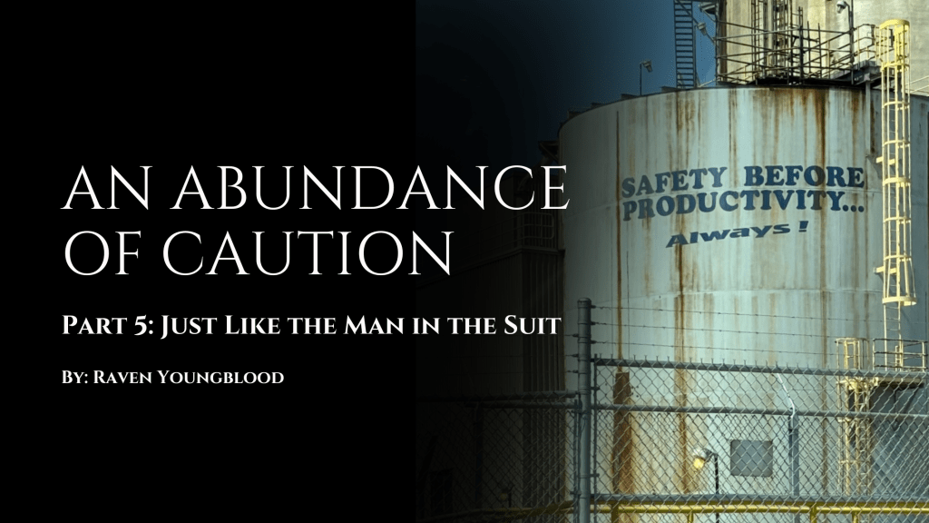 An Abundance of Caution | Part 5 | Just Like the Man in the&nbsp;Suit